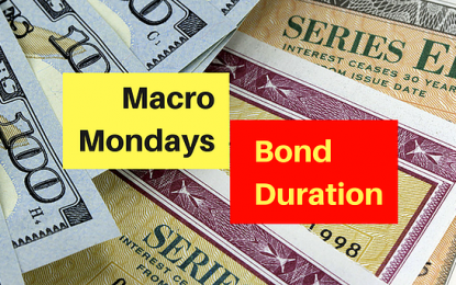 Macro Mondays: Bond Duration