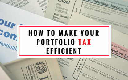 How To Make Your Portfolio Tax Efficient