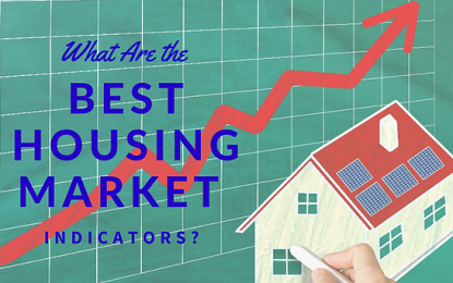 What Are The Best Housing Market Indicators