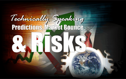 Technically Speaking: Predictions, Market Bounce & Risks